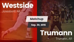 Matchup: Westside vs. Trumann  2016
