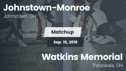 Matchup: Johnstown-Monroe vs. Watkins Memorial  2016