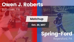 Matchup: Roberts vs. Spring-Ford  2017