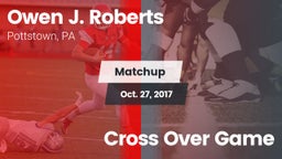 Matchup: Roberts vs. Cross Over Game 2017