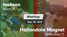 Matchup: Jackson vs. Hallandale Magnet  2016