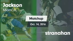 Matchup: Jackson vs. stranahan 2016