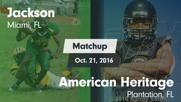 Matchup: Jackson vs. American Heritage  2016