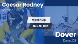 Matchup: Caesar Rodney High vs. Dover  2017