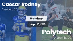 Matchup: Caesar Rodney vs. Polytech  2018