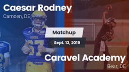 Matchup: Caesar Rodney vs. Caravel Academy 2019