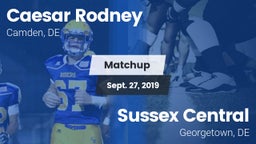 Matchup: Caesar Rodney vs. Sussex Central  2019