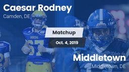 Matchup: Caesar Rodney vs. Middletown  2019