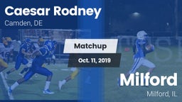 Matchup: Caesar Rodney vs. Milford  2019
