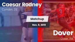 Matchup: Caesar Rodney vs. Dover  2019