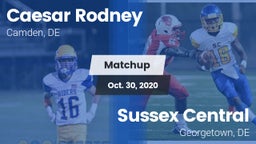 Matchup: Caesar Rodney vs. Sussex Central  2020