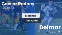 Matchup: Caesar Rodney vs. Delmar  2020