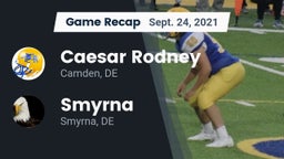 Recap: Caesar Rodney  vs. Smyrna  2021
