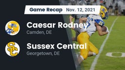 Recap: Caesar Rodney  vs. Sussex Central  2021