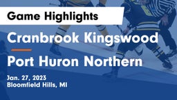 Cranbrook Kingswood  vs Port Huron Northern  Game Highlights - Jan. 27, 2023