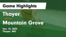 Thayer  vs Mountain Grove  Game Highlights - Jan. 13, 2023