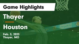 Thayer  vs Houston  Game Highlights - Feb. 3, 2023