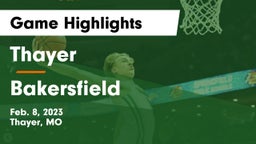 Thayer  vs Bakersfield  Game Highlights - Feb. 8, 2023