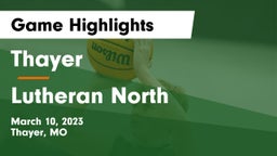 Thayer  vs Lutheran North  Game Highlights - March 10, 2023