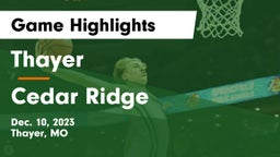 Thayer  vs Cedar Ridge  Game Highlights - Dec. 10, 2023