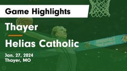 Thayer  vs Helias Catholic  Game Highlights - Jan. 27, 2024