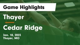 Thayer  vs Cedar Ridge  Game Highlights - Jan. 18, 2023