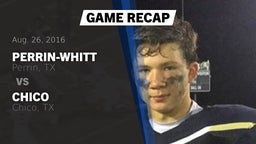 Recap: Perrin-Whitt  vs. Chico  2016