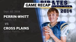 Recap: Perrin-Whitt  vs. Cross Plains  2016