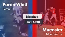 Matchup: Perrin-Whitt vs. Muenster  2016