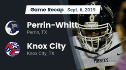 Recap: Perrin-Whitt  vs. Knox City  2019
