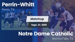 Matchup: Perrin-Whitt vs. Notre Dame Catholic  2019