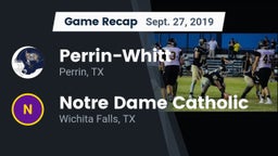 Recap: Perrin-Whitt  vs. Notre Dame Catholic  2019