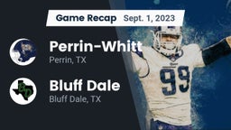 Recap: Perrin-Whitt  vs. Bluff Dale  2023