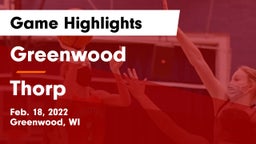 Greenwood  vs Thorp  Game Highlights - Feb. 18, 2022