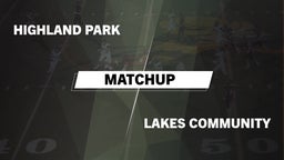 Matchup: Highland Park vs. Lakes Community  2016