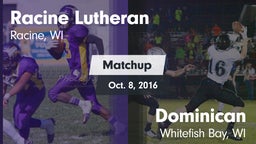 Matchup: Racine Lutheran vs. Dominican  2016