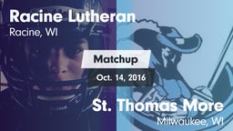 Matchup: Racine Lutheran vs. St. Thomas More  2016