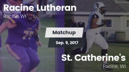 Matchup: Racine Lutheran vs. St. Catherine's  2017