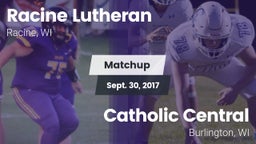 Matchup: Racine Lutheran vs. Catholic Central  2017