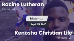 Matchup: Racine Lutheran vs. Kenosha Christian Life  2020