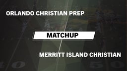 Matchup: Orlando Christian Pr vs. Merritt Island Christian  2016