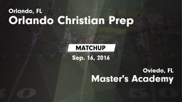 Matchup: Orlando Christian Pr vs. Master's Academy  2016