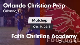 Matchup: Orlando Christian Pr vs. Faith Christian Academy 2016