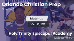 Matchup: Orlando Christian Pr vs. Holy Trinity Episcopal Academy 2017