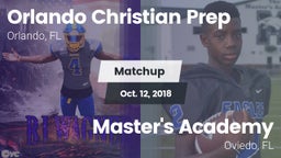 Matchup: Orlando Christian Pr vs. Master's Academy  2018