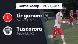 Recap: Linganore  vs. Tuscarora  2017