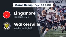 Recap: Linganore  vs. Walkersville  2018