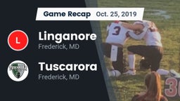 Recap: Linganore  vs. Tuscarora  2019