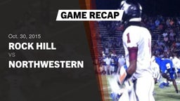 Recap: Rock Hill  vs. Northwestern  2015