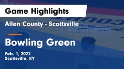 Allen County - Scottsville  vs Bowling Green  Game Highlights - Feb. 1, 2022